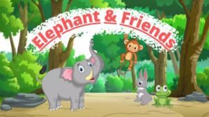 Read more about the article Elephant And Friends Story With Moral For Kids