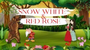 Read more about the article Snow White And Red Rose Short Moral Story