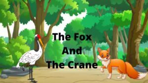 Read more about the article The Fox And The Crane short moral  kids story