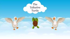 Read more about the article The Talkative Turtle Kids story