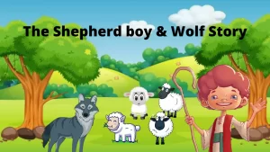 Read more about the article The Shepherd Boy and The Wolf Kids Story