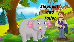 Read more about the article Elephant and Tailor Short Moral Story for Kids