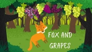 Read more about the article The Fox and The grapes Short Moral Story With Pictures