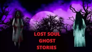 Read more about the article Lost soul ghost story for kids