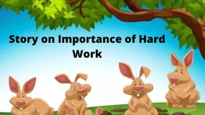 Read more about the article Story on Importance of Hard Work