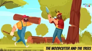 Read more about the article The Woodcutter and the Trees | Aesop Fables