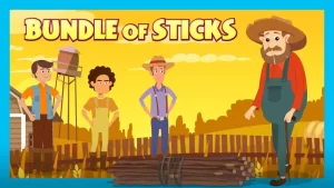 Read more about the article The Bundle of Sticks | Aesop Fables