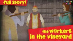 Read more about the article The Vineyard Workers | Bible Story