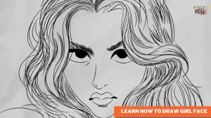Read more about the article Learn How to Draw Girl face | Step by Step