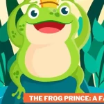 The Frog Prince: A Fairy Tale