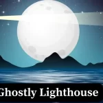 The Ghostly Lighthouse: A Mysterious Story
