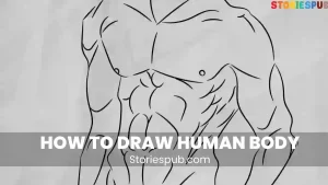 Read more about the article How to Draw Human Body | Step by Step