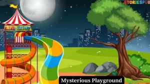 Read more about the article The Mysterious Playground: A Mysterious Story