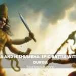 Shumbha and Nishumbha: Epic Battle with Goddess Durga