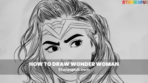 Read more about the article How to Draw Wonder Woman | Step by Step