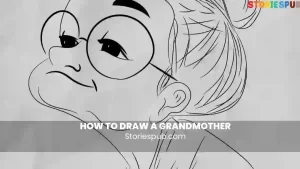 Read more about the article How to Draw a Grandmother | Step by Step