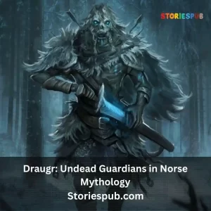 Read more about the article Draugr: Undead Guardians in Norse Mythology