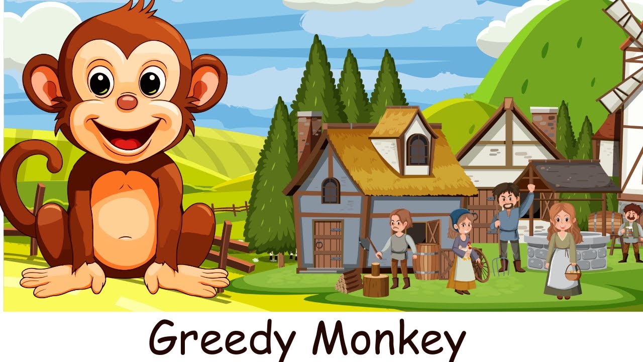 Mischievous Monkey and his Greed 